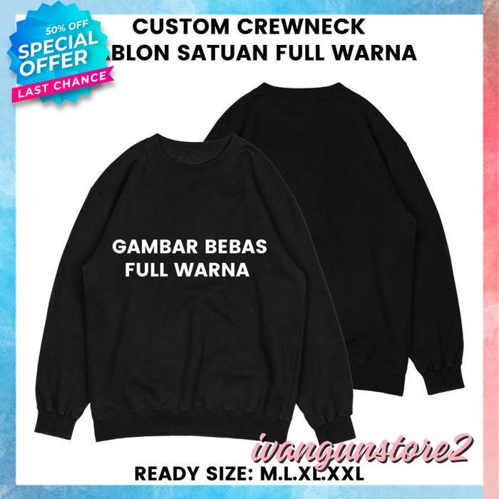 KUALITAS BERKELAS JAKET SWEATER BASIC CREWNECK DISTRO SABLON BORDIR LOGO TULISAN NAMA SENDIRI SATU F
