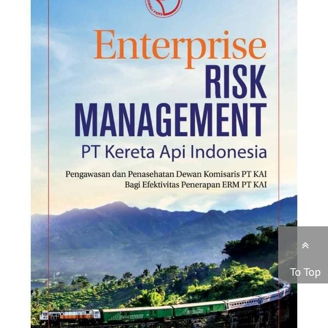 BUKU ORIGINAL ENTERPRISE RISK MANAGEMENT PT KERETA API INDONESIA Original