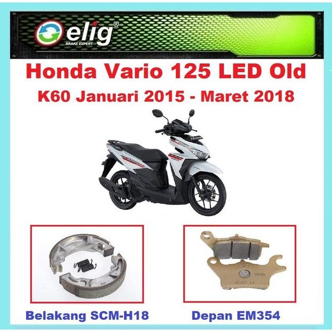 Elig Kampas Rem Depan Belakang Honda Vario 125 Led Old K60 2015-2018