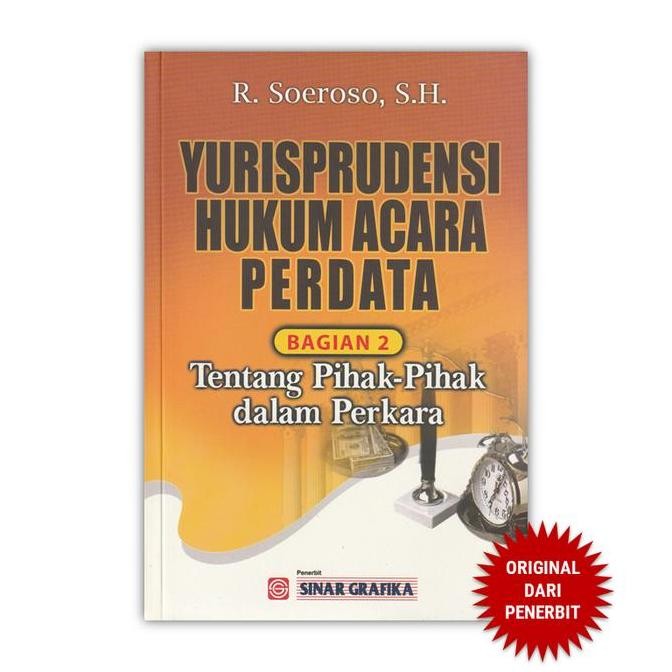 Yurisprudensi Hukum Acara Perdata Bagian 2 tentang Pihak-Pihak dalam P