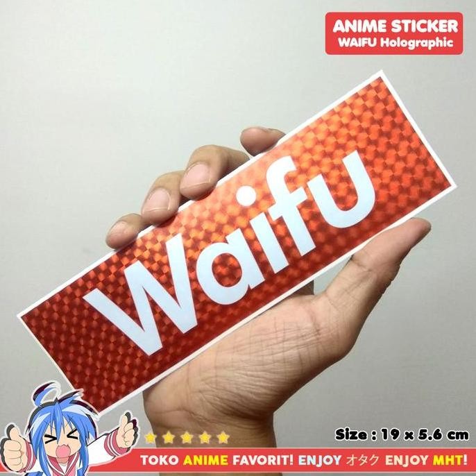 Stiker Sticker Anime Hologram Waifu Wife Halu