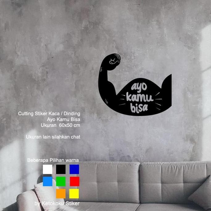 DF312>> Cutting Stiker Kaca Dinding Motivasi Kamu Bisa Kantor Rumah Bahan Plastik Vinyl Oracal Anti 
