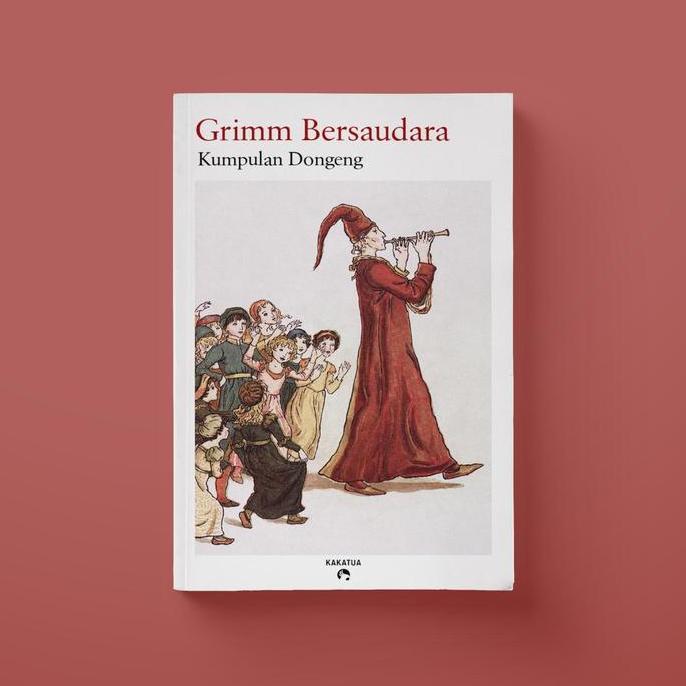Grimm Bersaudara - Kumpulan Dongeng