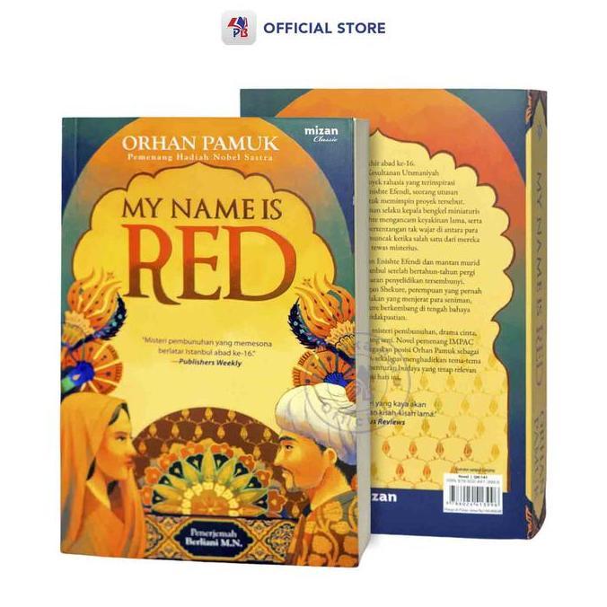 NAFISYAH77 - BUKU NOVEL MY NAME IS RED : MISTERI PEMBUNUHAN YANG MEMESONA BERLATAR ISTANBUL ABAD KE 