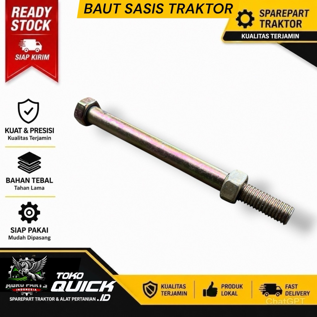 Baut Sasis Traktor Quick G1000 Boxer Original Baud body Rangka Chassis Pengikat Heavy Duty Bahan Bes