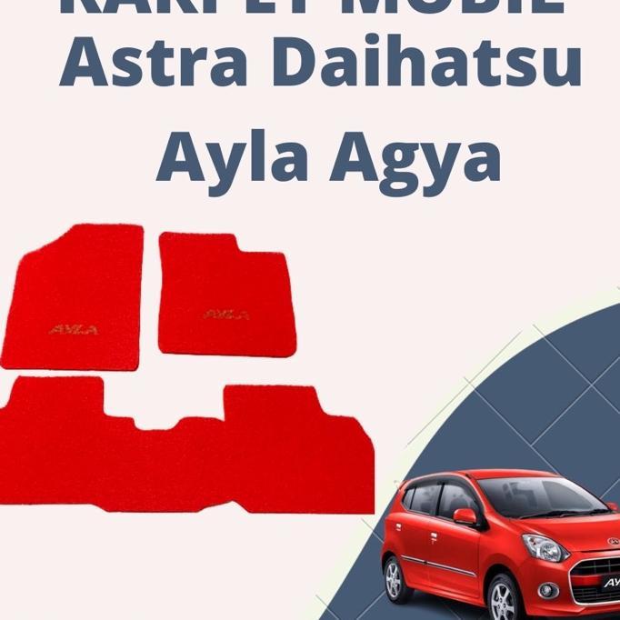 Karpet Mobil Daihatsu Ayla - 2 Baris Karpet Mie Ayla Aksesoris Mobil Ayla