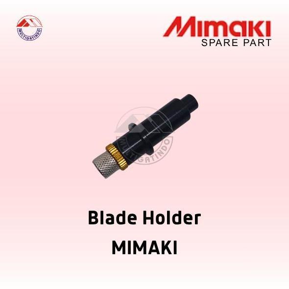 Blade Holder Mesin Cutting MIMAKI
