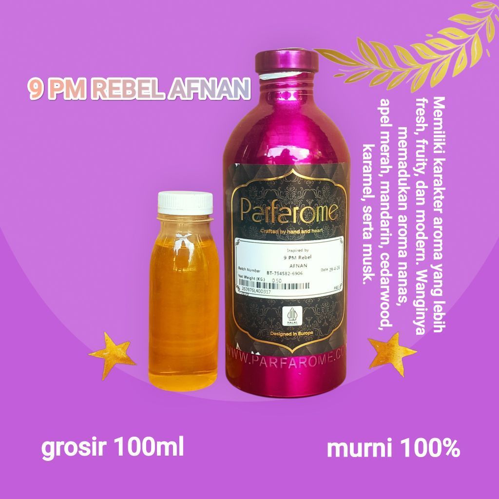 (100ml) 9 pm rebel afnan 100% murni bibit parfum parfarome