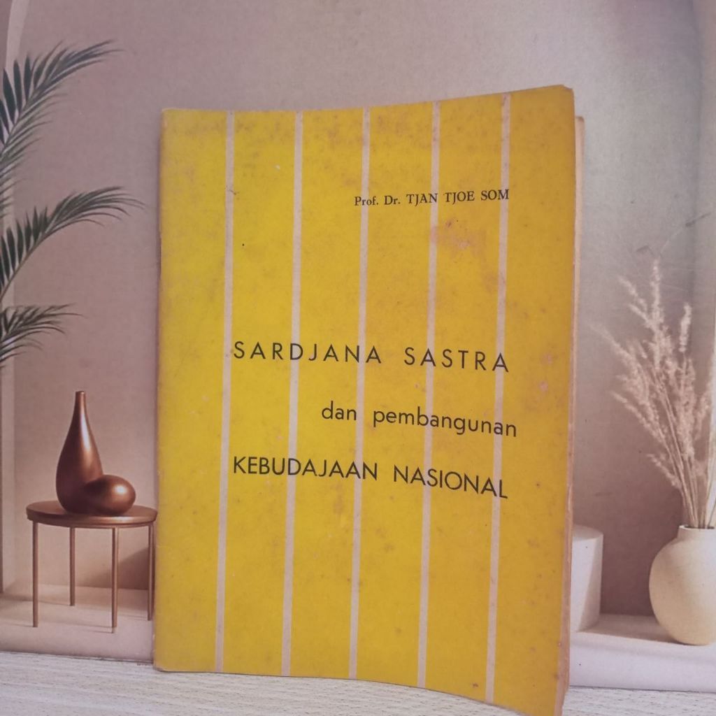 Original Buku Antik Rare Sardjana Sastra dan Pembangunan Kebudajaan Nasional Prof. Dr. Tjan Tjoe Som