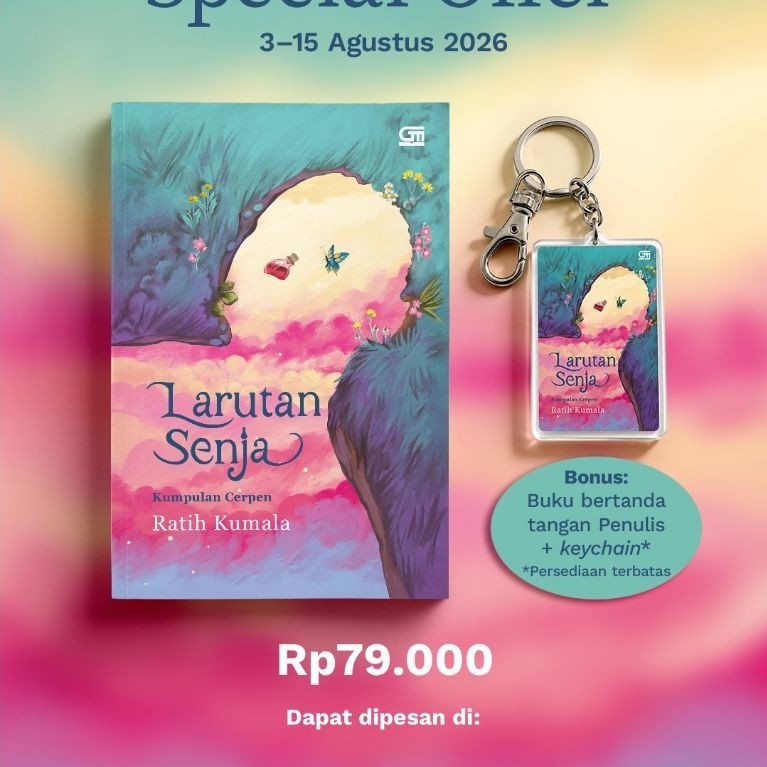[GPU] Kumpulan Karya Ratih Kumala (Larutan Senja, Koloni, Gadis Kretek, Tabula Rasa, Saga dari Samud