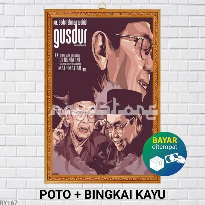 (Best) POSTER POTO + BINGKAI KH ABDURAHMAN WAHID POSTER GUS DUR