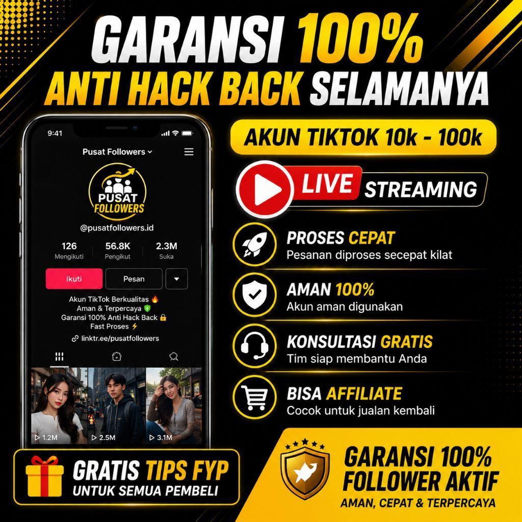 Akun TikTok Follower Real Aktif 10k 20K 30k 50k 100k - Murah, Garansi, Bisa Live