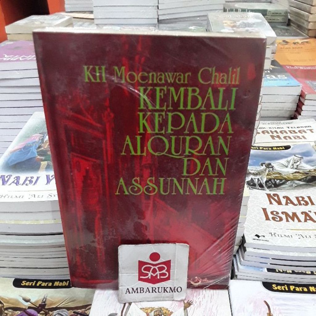 Kembali Kepada Alquran Dan Assunnah - KH.Moenawar Chalil - Bulan Bintang