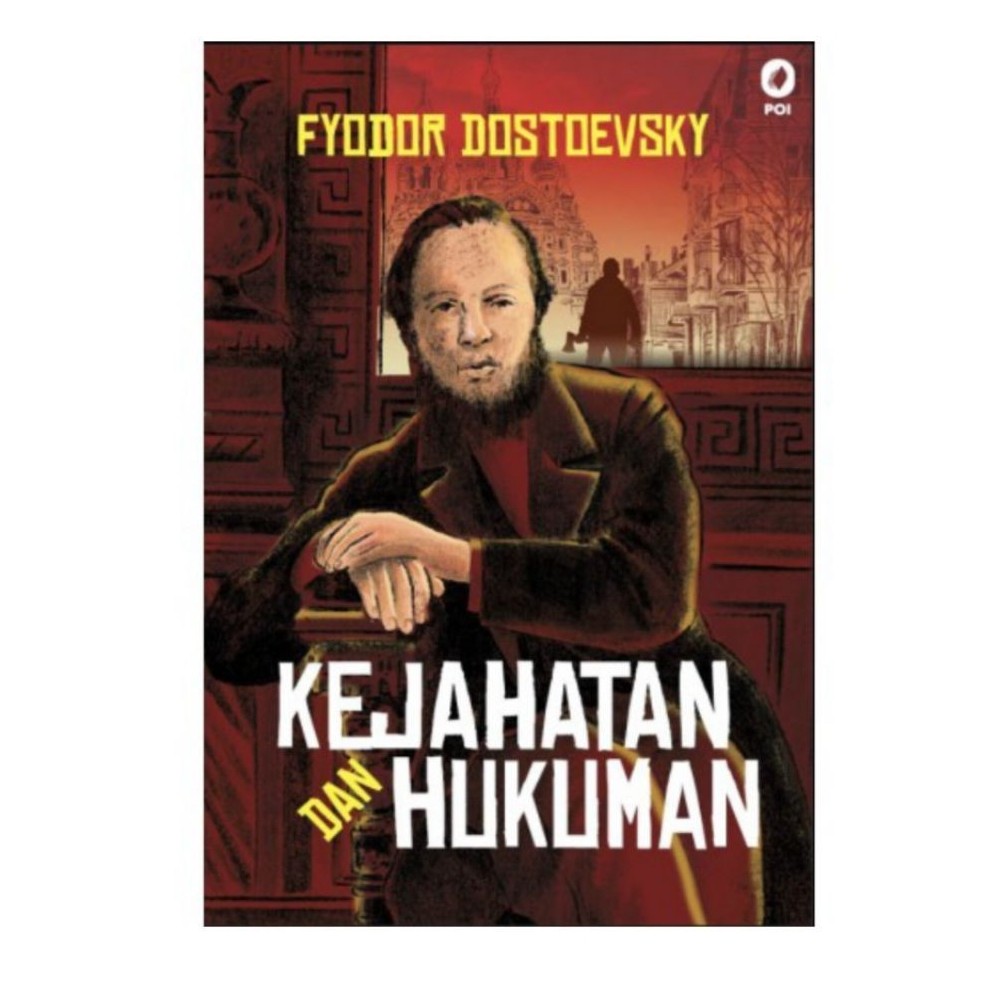 Novel Kejahatan dan Hukuman - Fyodor Dostoevsky