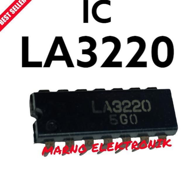 IC LA3220 LA 3220 LA-3220 ASLI ORI ORIGINAL MRN99