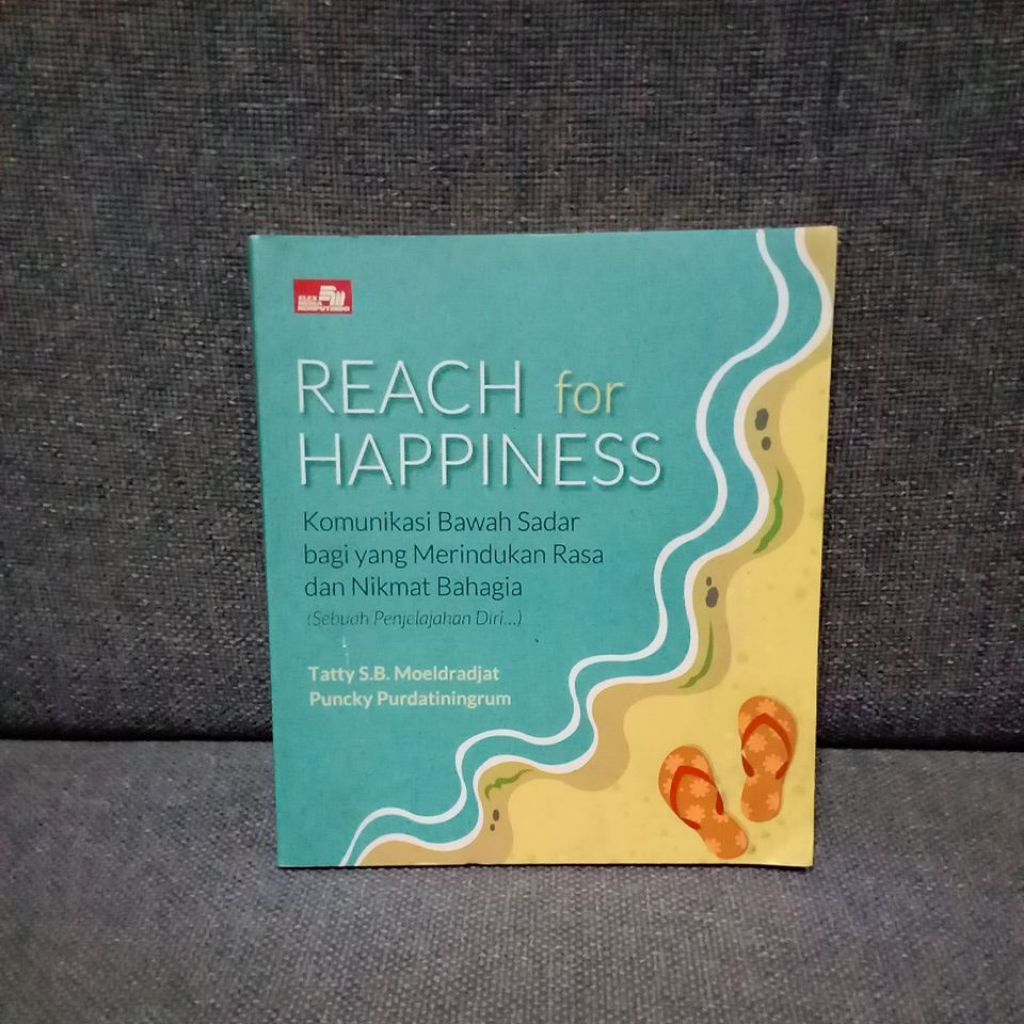 REACH FOR HAPPINESS (TATTY S.B. MOELDRADJAT, DKK) PRELOVED ORIGINAL
