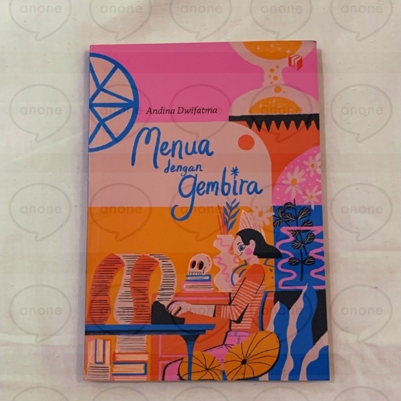 Menua dengan Gembira — Andina Dwifatma (Penerbit Shira Media)