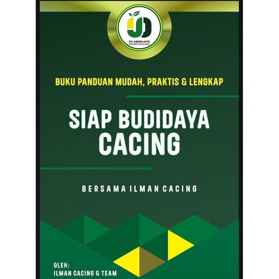 Buku Panduan Siap Budidaya Cacing, Buku Panduan Ternak Cacing, Buku Ilman Cacing, Ternak Cacing Tana