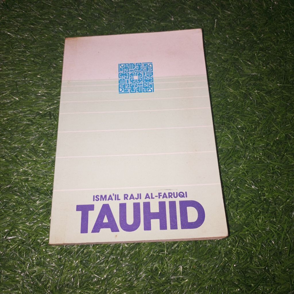 Tauhid - Buku Karya Ismail Raji Al Faruqi 1988