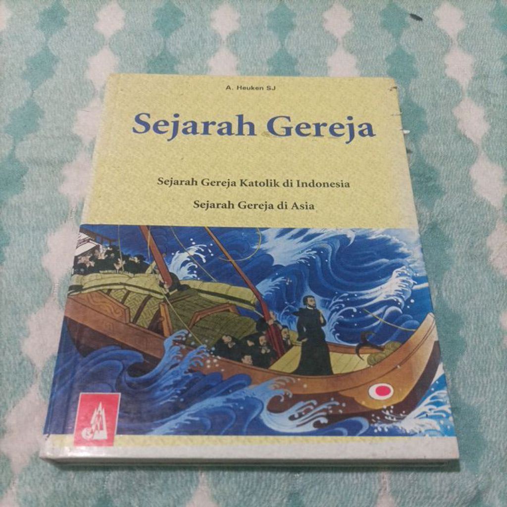 Buku Sejarah Gereja A. Heuken SJ Sejarah Gereja Katolik di Indonesia Sejarah Gereja di Asia