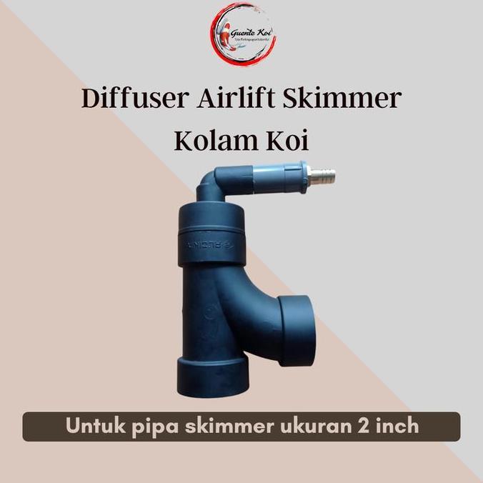 Diffuser Airlift Skimmer Kolam Koi 2 Inch