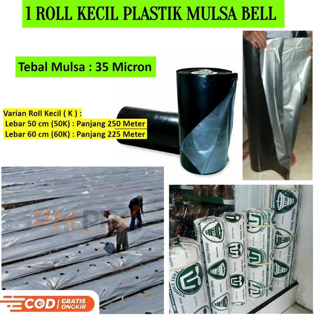 Plastik Mulsa Bell 1 Roll Warna Hitam Perak Ukuran Lebar Tertutup 50cm 60 Cm Dan Terbuka 100cm 120cm