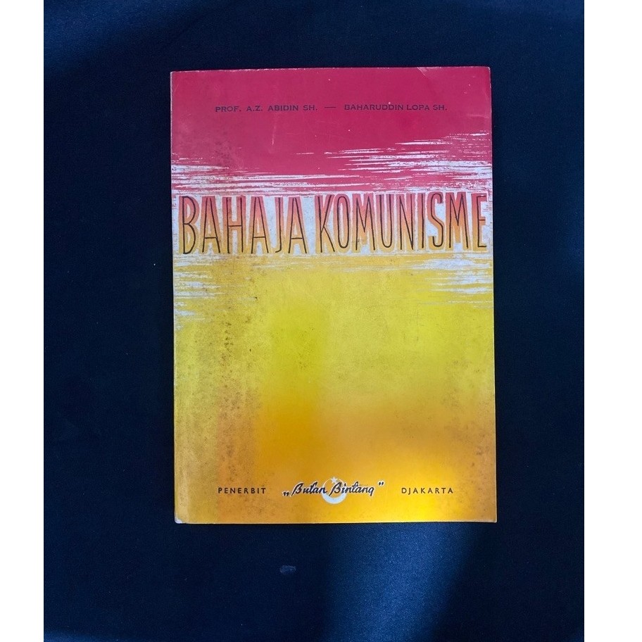 Buku Original BAHAJA KOMUNISME - PROF.A.Z.ABIDIN SH.BAHARUDDIN LOPA SH.