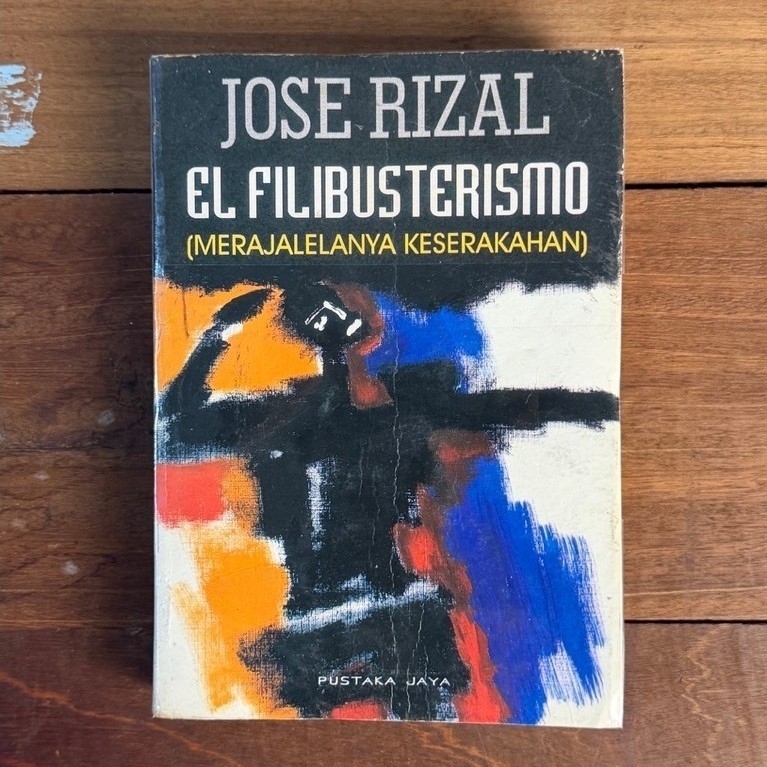 Buku El Filibusterimo (Merajarelanya Keserakahan) - Jose Rizal