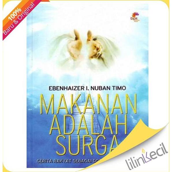 Buku Makanan Adalah Sorga (Ebenhaizer I. Nuban Timo)