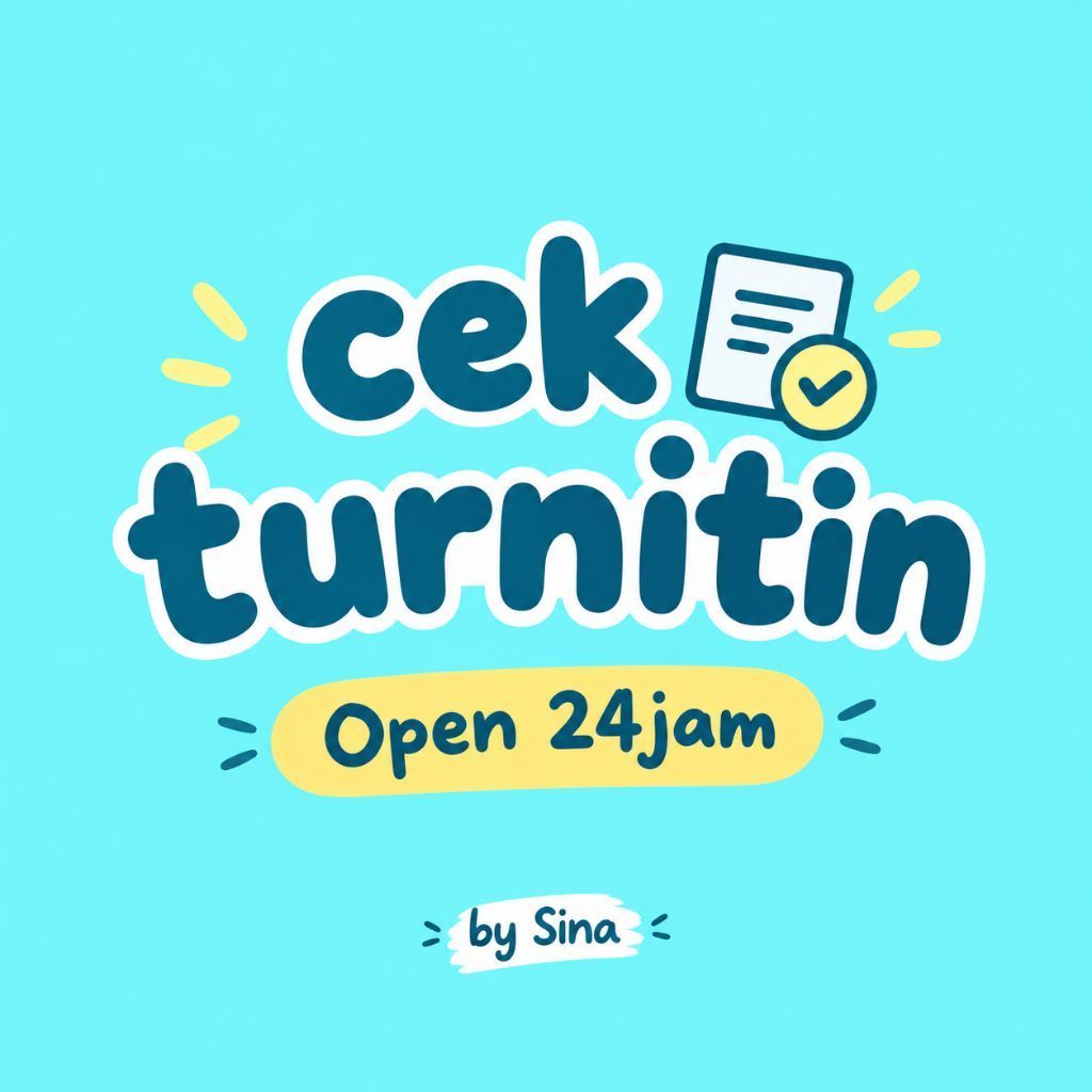 Cek Turnitin Open 24 Jam by Sina, Langsung Proses