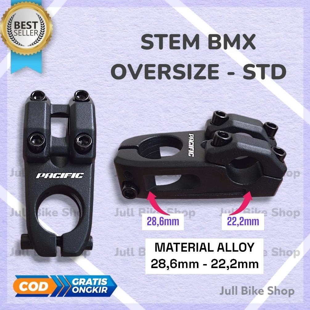 NEW PRODUK STEM BMX PACIFIC SAKONI OVERSIZE 28.6MM STANG 22.2MM ALUMINIUM ALLOY HITAM HEAD TIANG PEN
