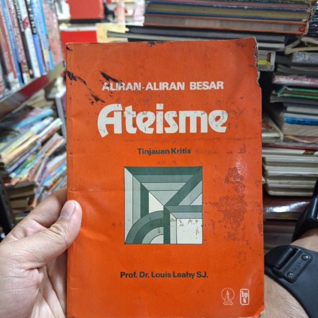 buku aliran-aliran besar ateisme tinjauan kritis by louis  leahy original