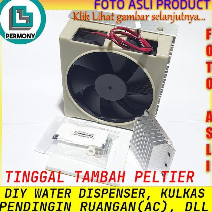 KULKAS WATER DISPENSER PELTIER REFRIGERATOR THERMOELECTRIC COOLING SYSTEM ALUMINIUM PENDINGIN AC RUA