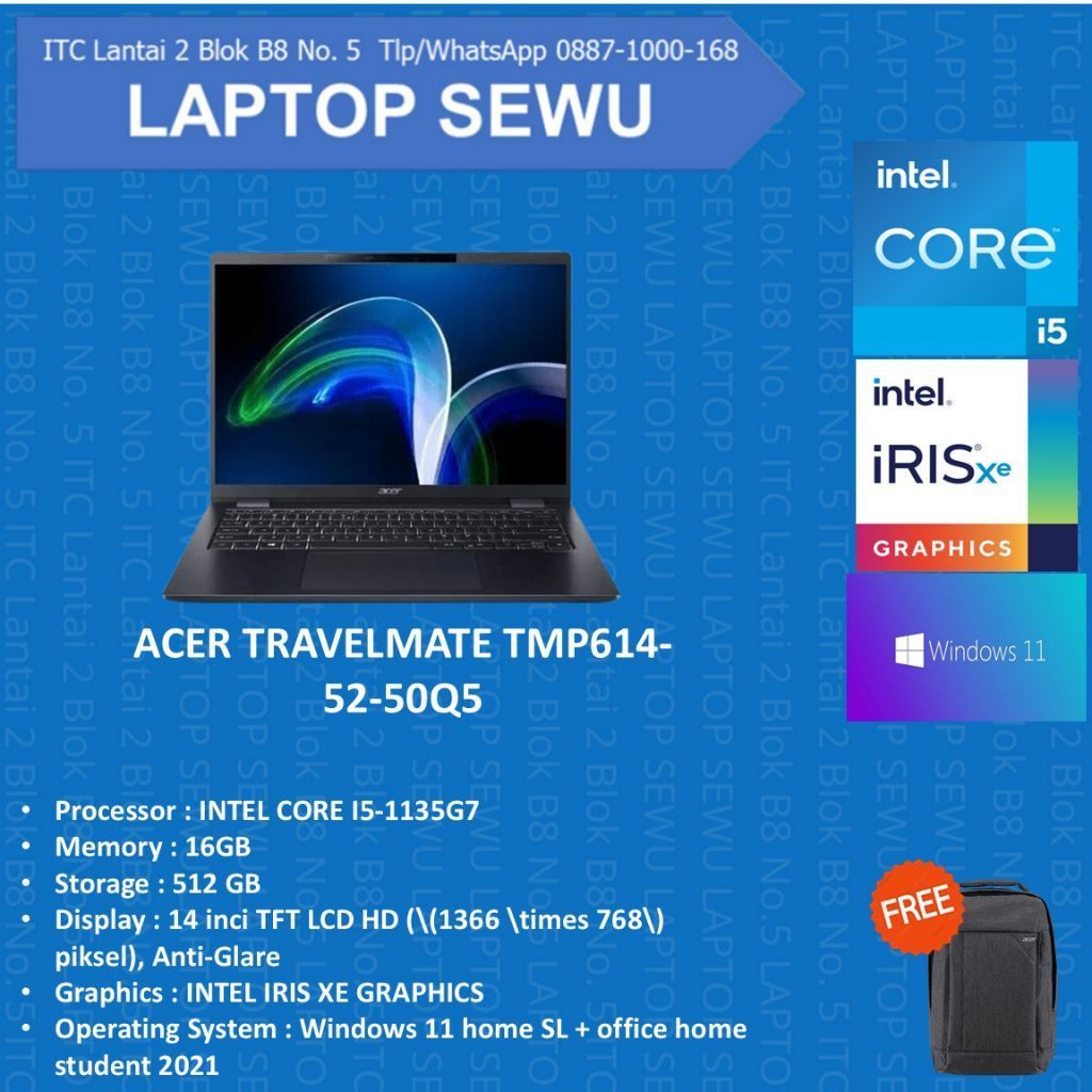 JUAL LAPTOP BARU MERK ACER TRAVELMATE TMP614-52-50Q5 INTEL CORE I5-1135G7 RAM 16GB SSD 512GB WIN 11
