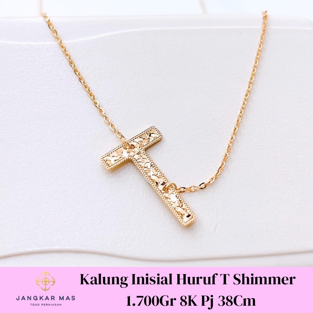 Kalung Emas Inisial Huruf T Shimmer 8K 1.700GR