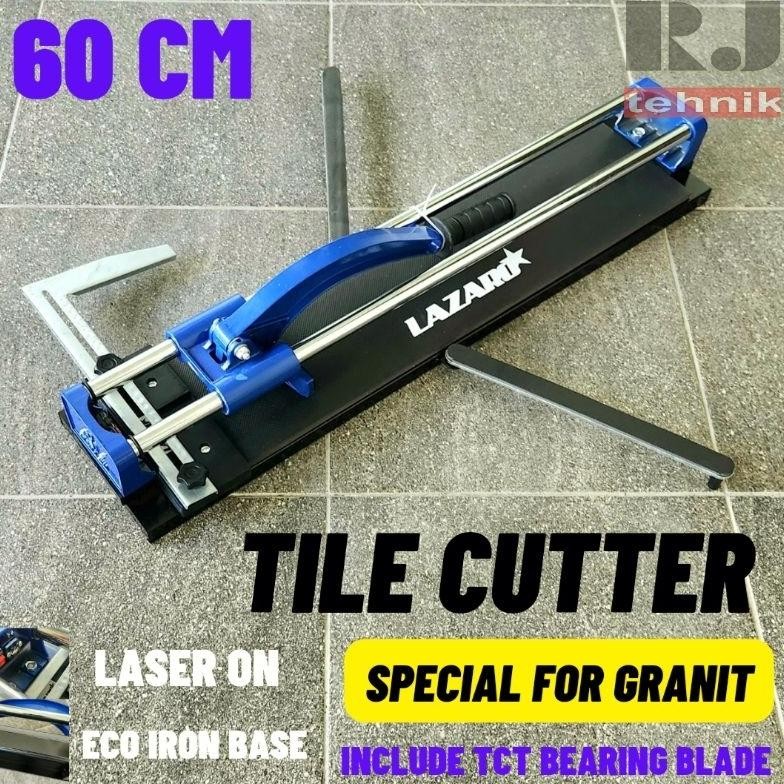 Alat Potong Granit Keramik 60cm Tile Cutter 600mm Lazaro Eco Iron Base Bodi Besi + Laser