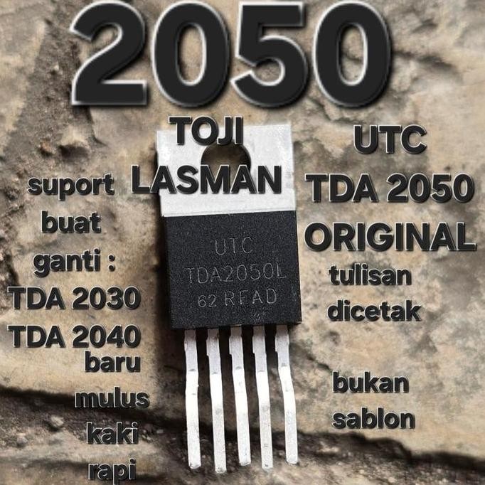 GLOSIR TDA 2050 UTC ASLI ORIGINAL ORI ORIGIN  TDA2050L TDA 2050L 2050 SUPORT BUAT GANTI TDA 2030 204