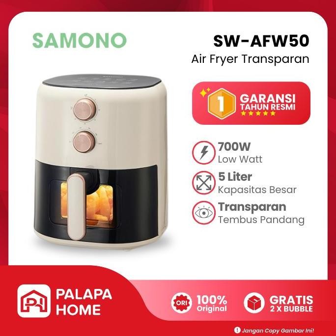 Air Fryer Low Watt Transparan SAMONO SW-AFW50 5 Liter | Frayer Alat Penggoreng Masak Tanpa Minyak 5L