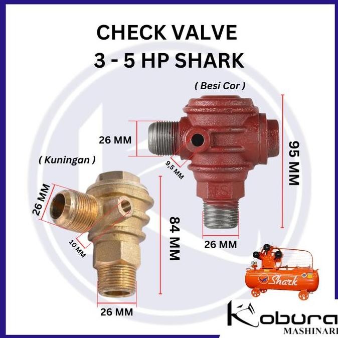 Check Valve 3 - 5 HP Shark Klep Tangki Katup Satu Arah Kompresor Angin Merek Shark