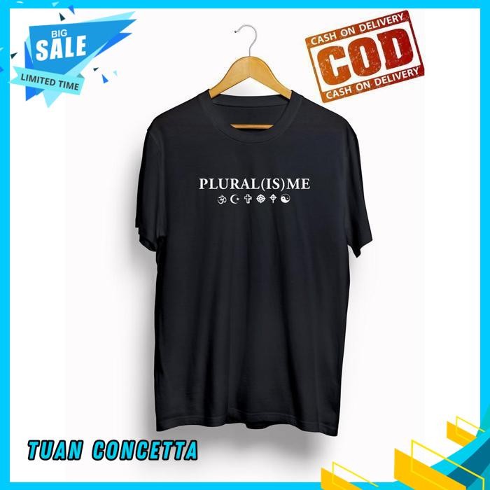 KAOS TSHIRT BAJU DISTRO PLURAL IS ME PLURALISME POLOS CUSTOM INDONESIA PRIA WANITA COD ANAK DEWASA P