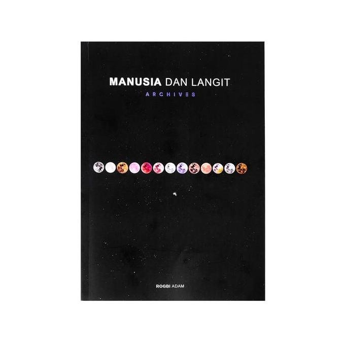 TERLARIS x Manusia dan Langit | Buku | Archives : Menceritakan tentang langit melalui lensa seorang 
