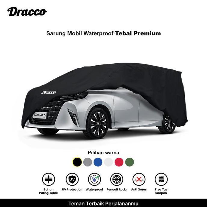 Dracco Sarung Mobil Alphard Waterproof Anti Uv Tebal Carproof Cover Mobil Alphard Free Tas Simpan