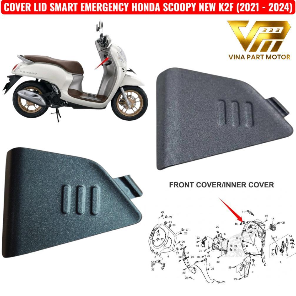 cover lid smart emergency honda scoopy new K2F 2021 - 2024