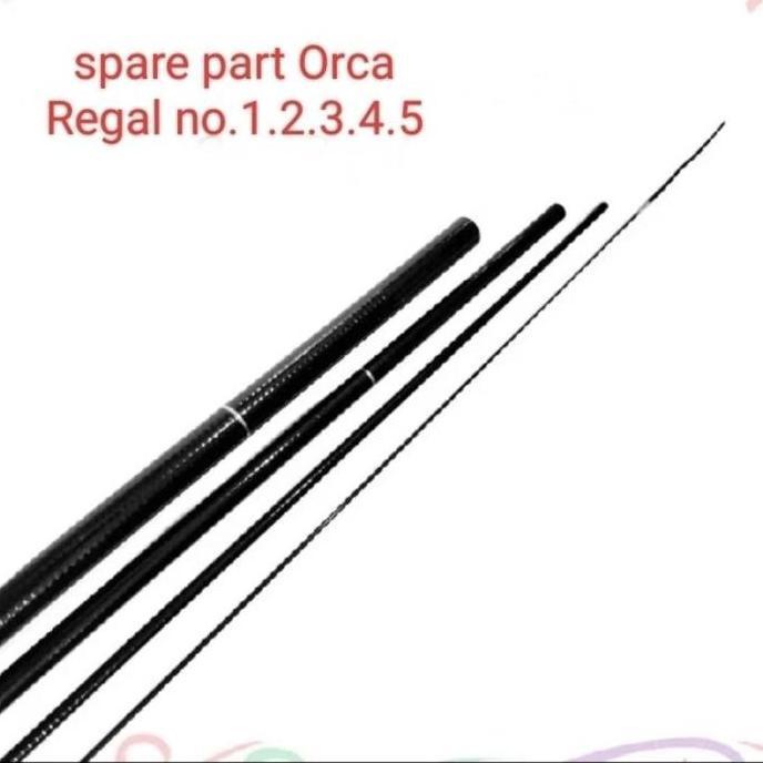 Ruas Orca Regal 2 5 Sparepart Joran Tegek Ros Joran Ujung Joran Reel RUAS RAWIT SILINCAH