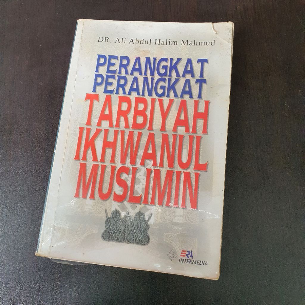 Buku Perangkat-perangkat Tarbiyah Ikhwanul Muslimin - Dr. Ali Abdul Halim Mahmud [ORIGINAL] –Penerbi