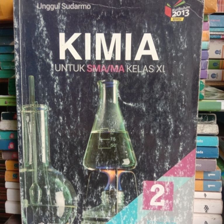 BUKU KIMIA UNGGUL SUDARMO KELAS 11 - XI SMA MA KURIKULUM 2013 REVISI