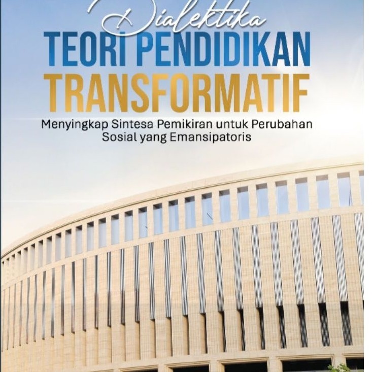 Buku Dialektika Teori Pendidikan Transformatif