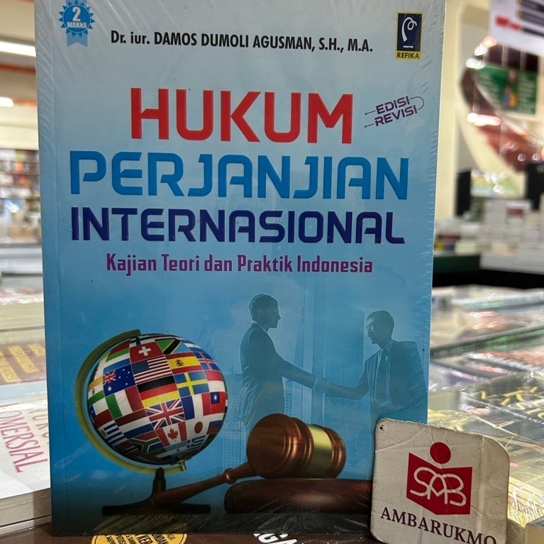 Hukum Perjanjian Internasional Ed. Revisi - Damos Dumoli Agusman