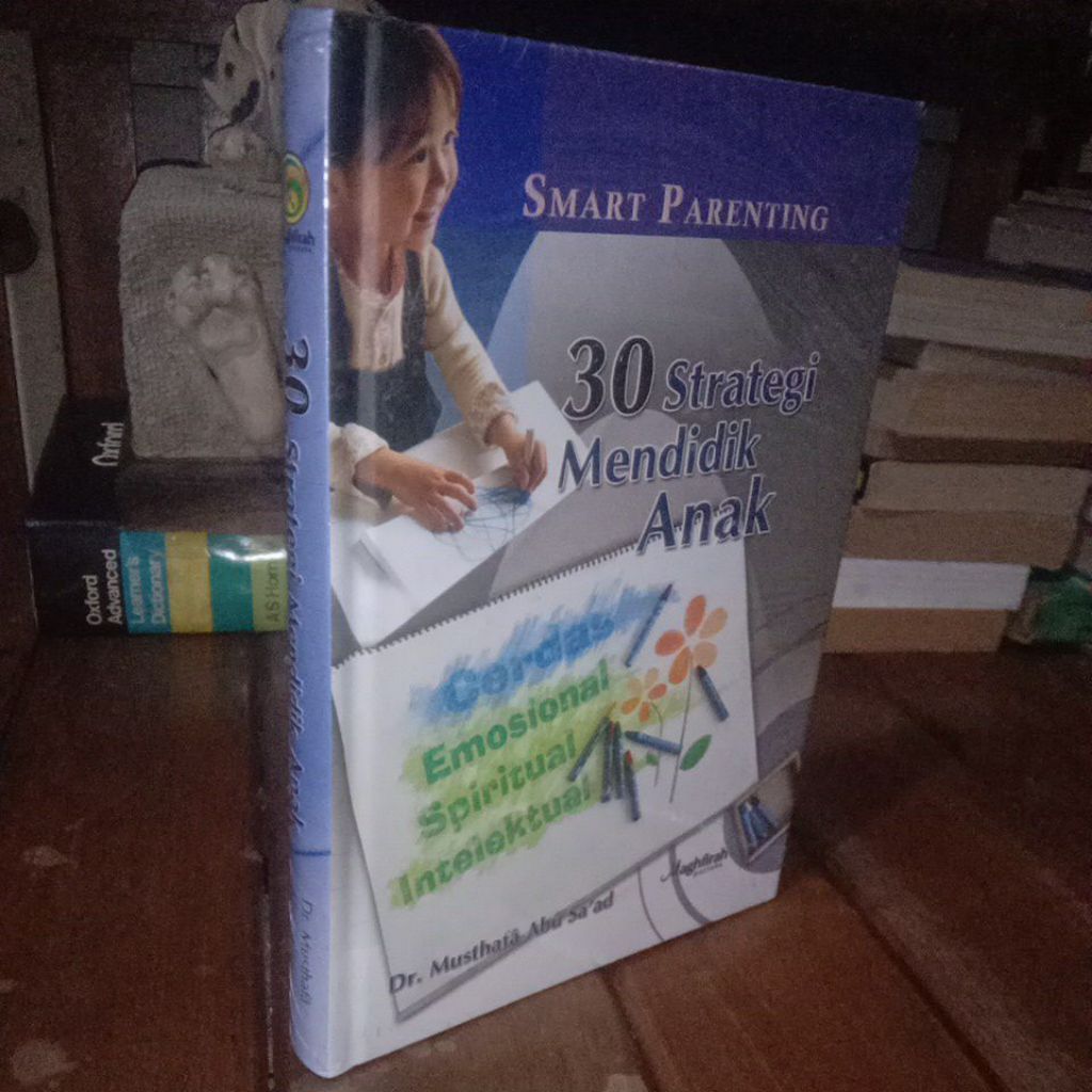 30 STRATEGI MENDIDIK ANAK -  DR MUSTAFA