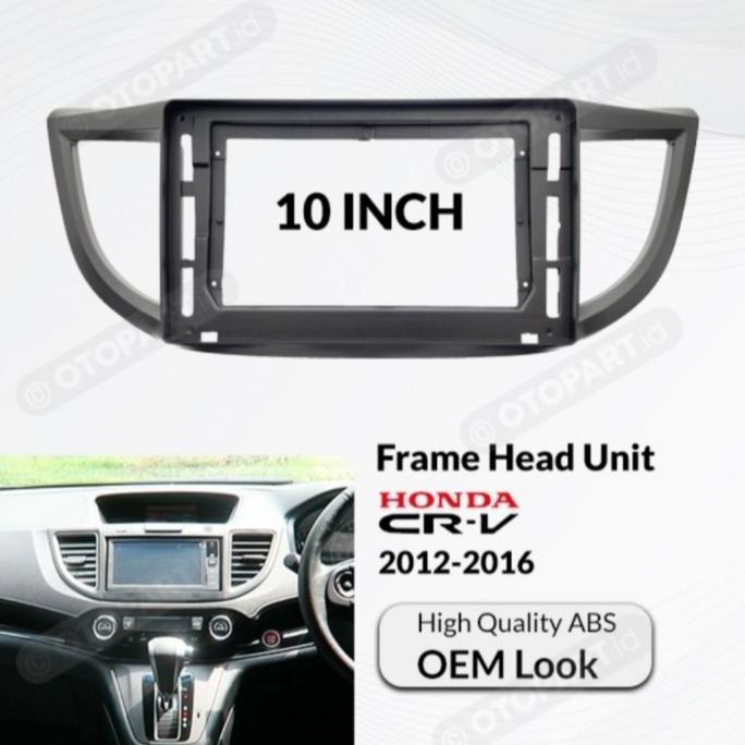 NEW FRAME ANDROID 10 INCH HONDA CRV 2012 - 2016